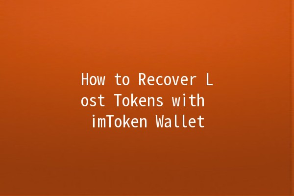 How to Recover Lost Tokens with imToken Wallet 💰🔄