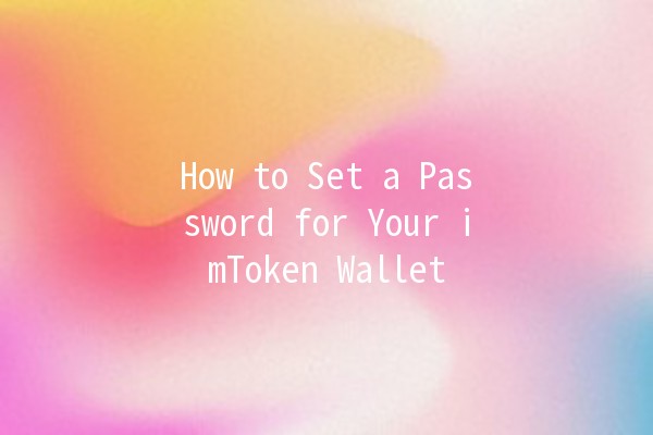 How to Set a Password for Your imToken Wallet 🔐